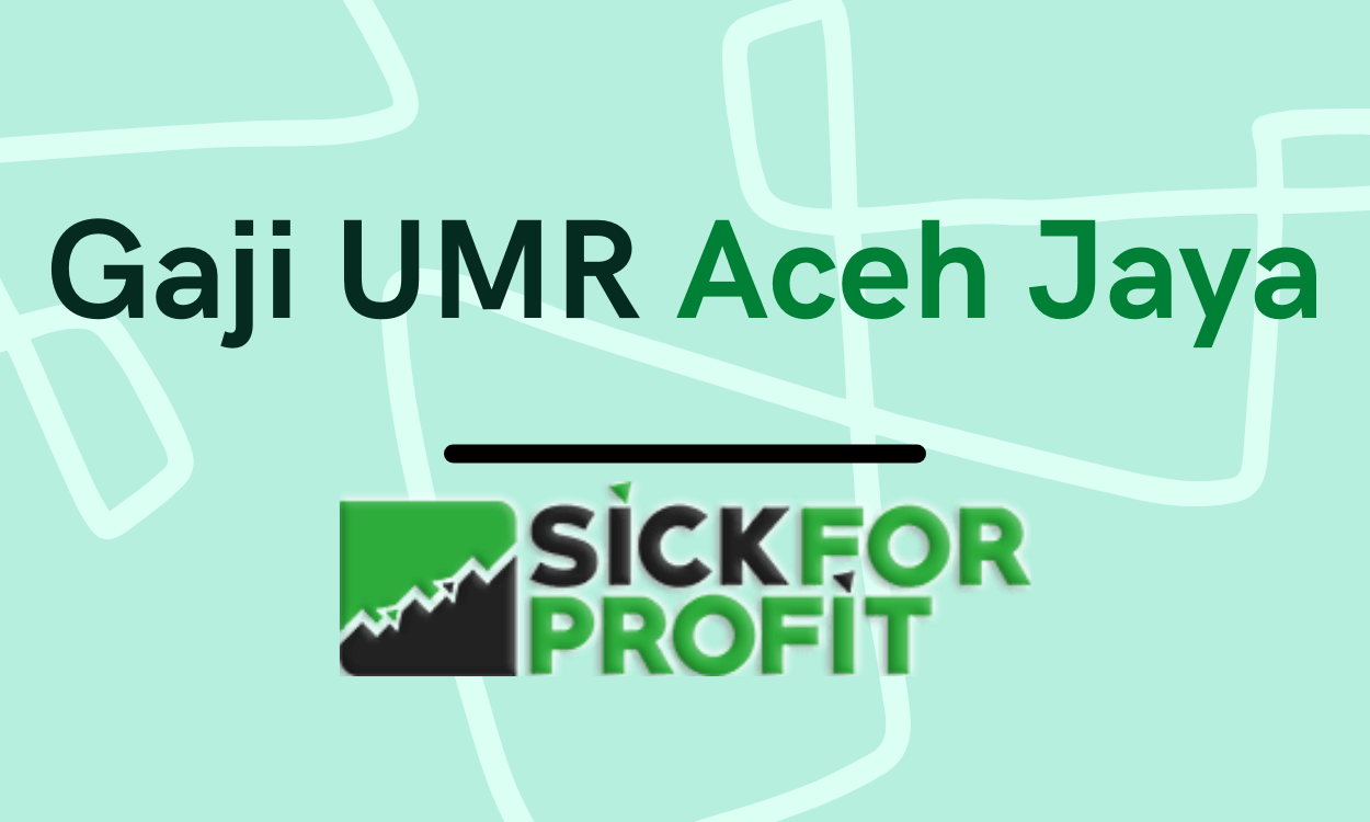 Besaran Gaji UMR Aceh jaya