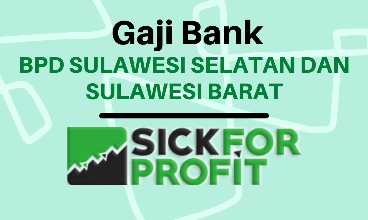 Gaji Bank Bpd Sulawesi Selatan Dan Sulawesi Barat Terbaru
