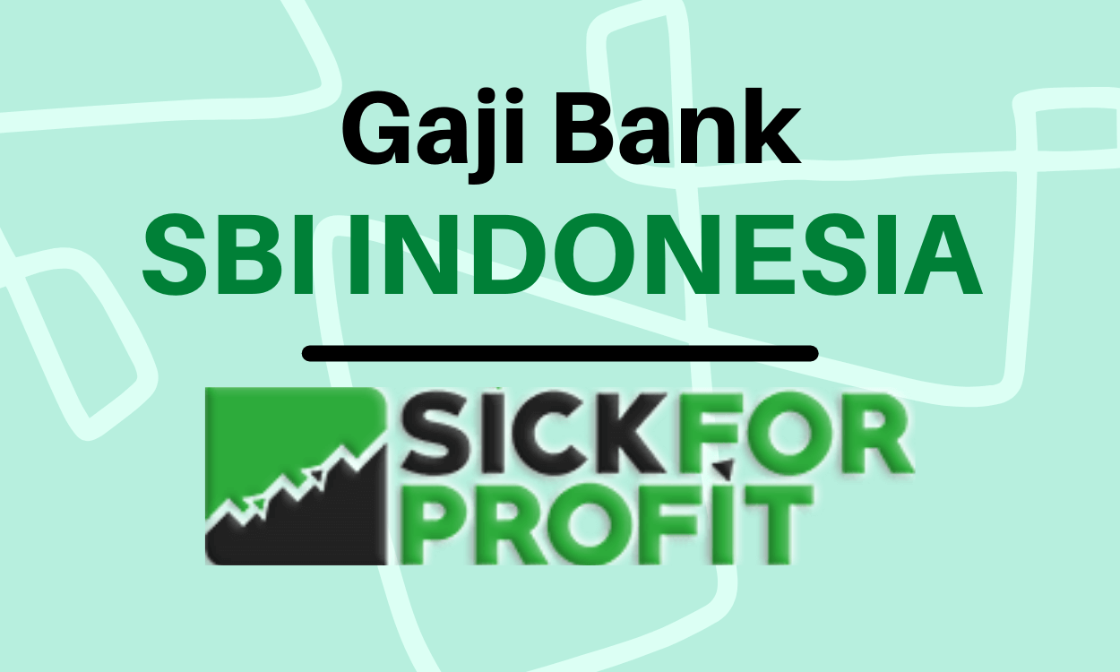 Gaji Bank Sbi Indonesia Terbaru