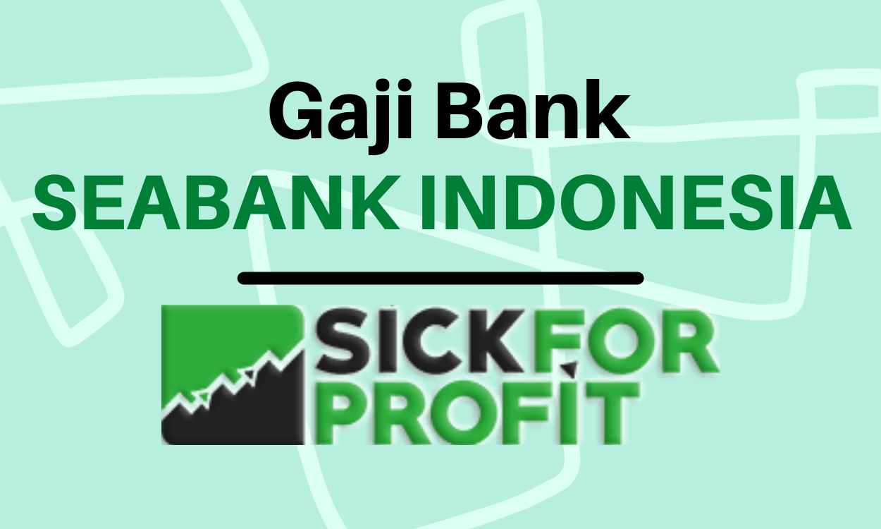 Gaji Bank Seabank Indonesia Terbaru