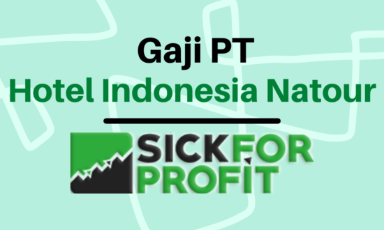 Gaji PT Hotel Indonesia Natour