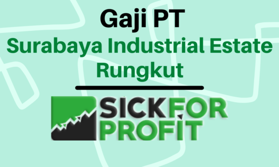 Gaji PT Surabaya Industrial Estate Rungkut Terbaru