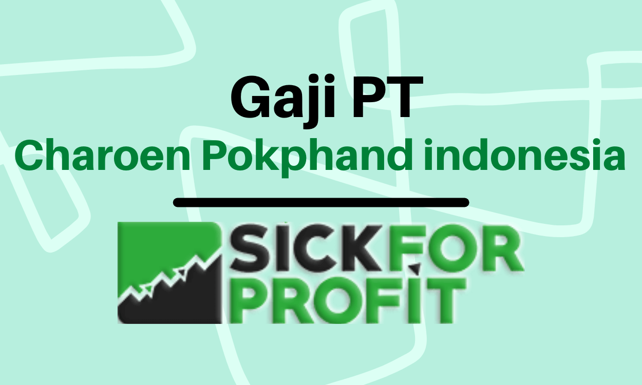 Gaji pt Charoen Pokphand indonesia
