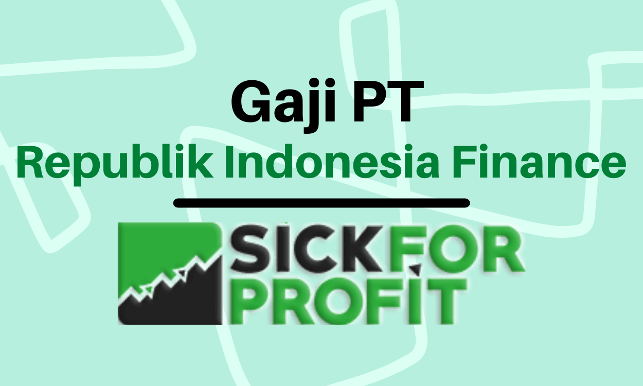 Gaji PT Republik Indonesia Finance Terbaru 2022