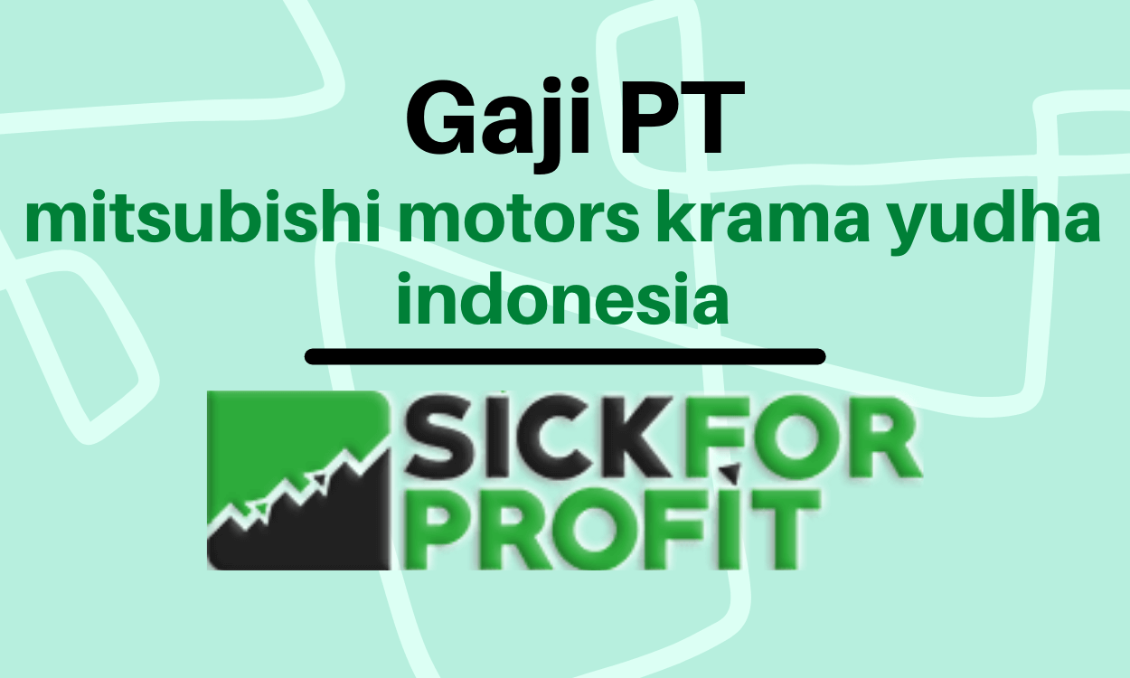 Gaji PT mitsubishi motors krama yudha indonesia Terbaru 2022